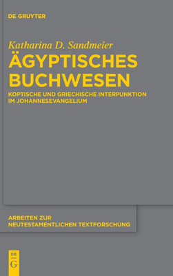 Ägyptisches Buchwesen: Koptische Und Griechische Interpunktion Im Johannesevangelium
