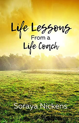 Life Lessons From A Life Coach