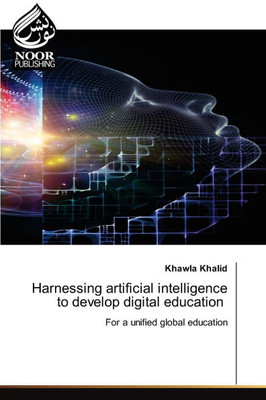 Harnessing artificial intelligence to develop digital education