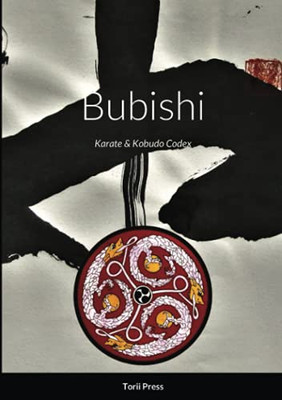 Bubishi: Karate & Kobudo Codex