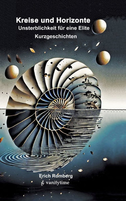 Unsterblichkeit für eine Elite: Kurzgeschichten - (Hardback or Cased Book)