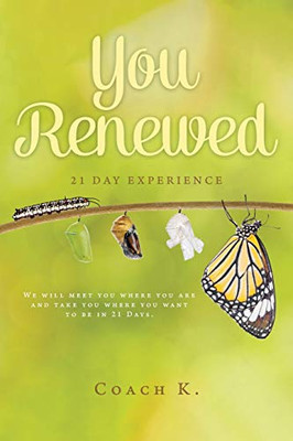 You Renewed: 21 Day Experience