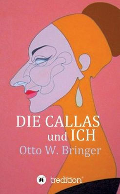 Die Callas und ich - (Paperback or Softback)