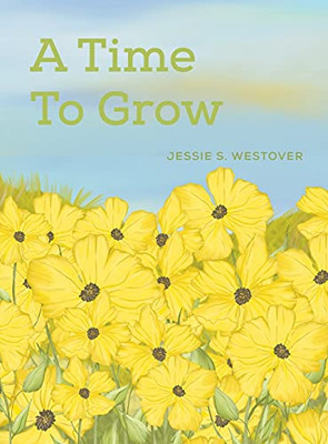 A Time To Grow - 9781398410565