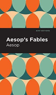 Aesop'S Fables (Mint Editions)