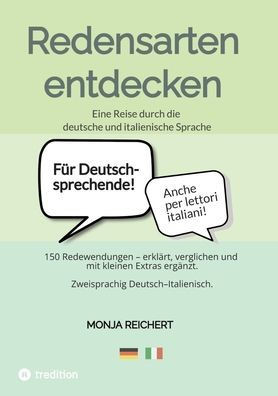 Redensarten entdecken: Eine Reise durch die deutsche und italienische Sprache