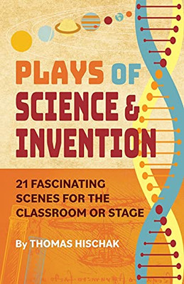 Plays Of Science And Invention