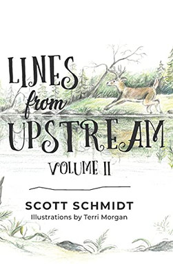 Lines From Upstream: Volume Ii