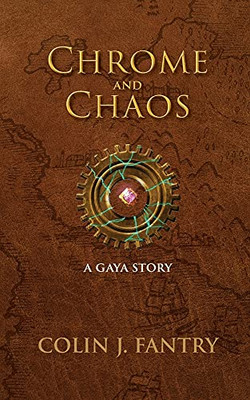 Chrome And Chaos: A Gaya Story