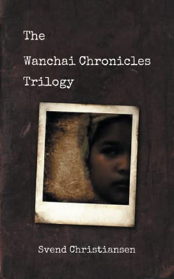 The Wanchai Chronicles Trilogy