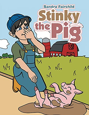 Stinky The Pig - 9781665531757