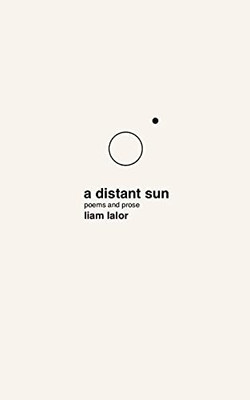 A Distant Sun: Poems And Prose