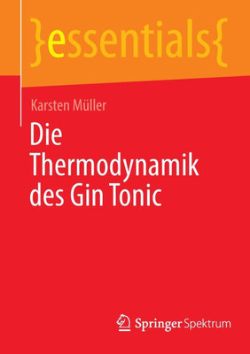Die Thermodynamik Des Gin Tonic