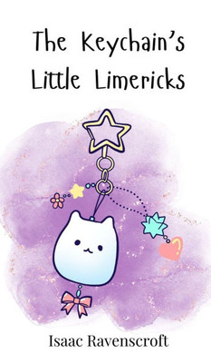 The Keychain's Little Limericks - (Hardback or Cased Book)