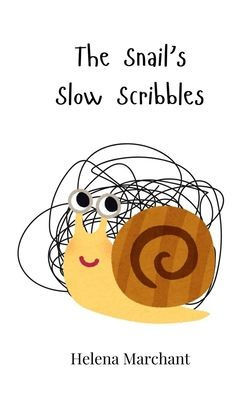 The Snail's Slow Scribbles - (Paperback or Softback)
