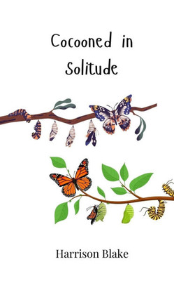 Cocooned in Solitude - (Paperback or Softback)
