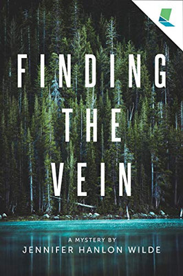 Finding The Vein: A Mystery By