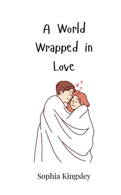 A World Wrapped in Love - (Paperback or Softback)
