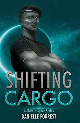 Shifting Cargo - 9781950795109