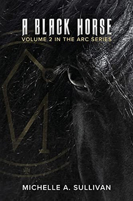 A Black Horse (The Arc Series)