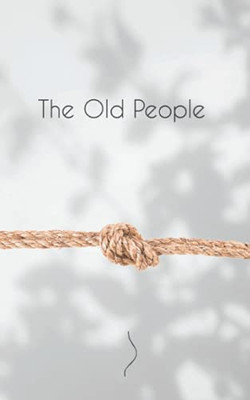 The Old People - 9781952595059