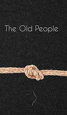 The Old People - 9781952595066