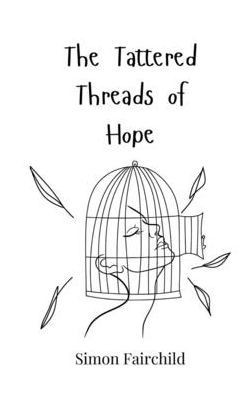 The Tattered Threads of Hope - (Paperback or Softback)