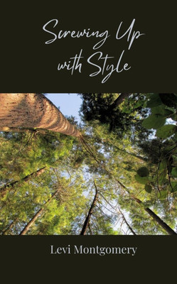Screwing Up with Style - (Paperback or Softback)