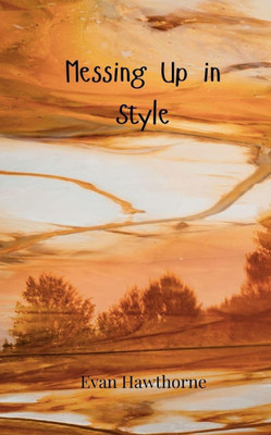 Messing Up in Style - (Paperback or Softback)