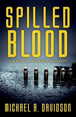 Spilled Blood: A Krystal Murphy Mystery (Krystal Murphy Mysteries)