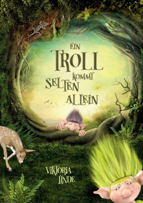 Ein Troll kommt selten allein: Ein spannendes Kinderbuch ab 7 Jahren zum Vorlesen und Selberlesen für Mädchen und Jungen. Ein Troll kommt selten allein: Ein spannendes Kinderbuch ab 7 Jahren zum Vorlesen und Selberlesen für Mädchen und Jungen.