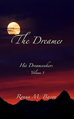 The Dreamer (His Dreamseekers)