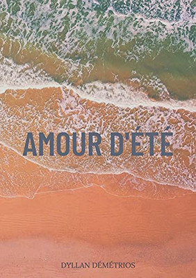 Amour D'Ã©Tã© (French Edition)