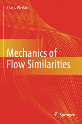 Mechanics Of Flow Similarities