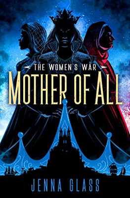 Mother Of All (The Women'S War)