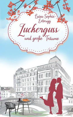 Zuckerguss und große Träume: Eine unerwartete Liebe am Genfersee