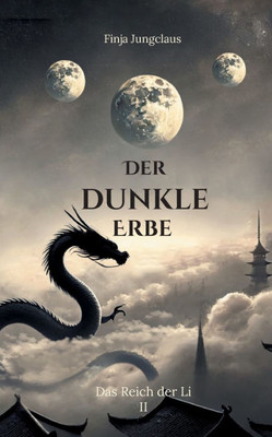 Der dunkle Erbe: Das Reich der Li