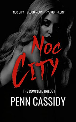 Noc City (The Complete Trilogy)