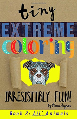 Tiny Extreme Coloring: Lil' Animals
