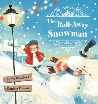 The Roll-Away Snowman - (Hardback or Cased Book)