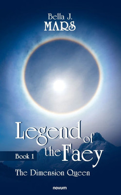 Legend of the Faey: Book 1 - The Dimension Queen