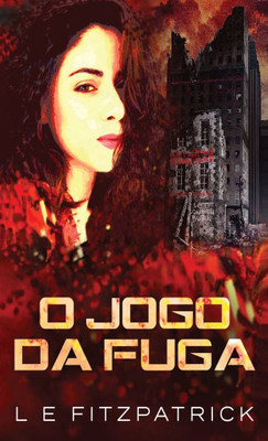 O Jogo da Fuga - (Hardback or Cased Book)
