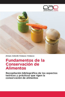 Fundamentos de la Conservación de Alimentos