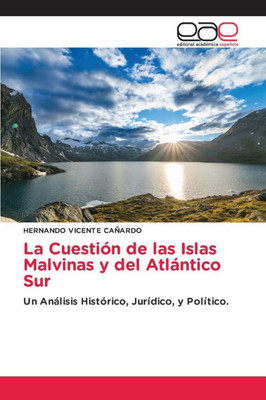 La Cuestión de las Islas Malvinas y del Atlántico Sur