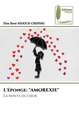 L'éponge: "Amorexie"