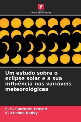 Um estudo sobre o eclipse solar e a sua influência nas variáveis meteorológicas