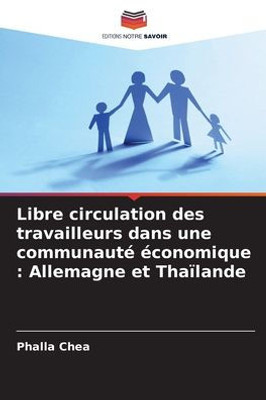 Libre circulation des travailleurs dans une communauté économique: Allemagne et Thaïlande
