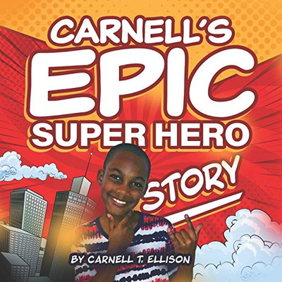 Carnell'S Epic Super Hero Story