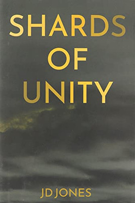 Shards Of Unity - 9781735623337