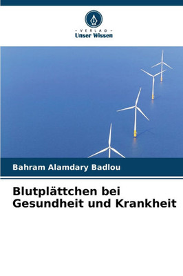 Blutplättchen bei Gesundheit und Krankheit